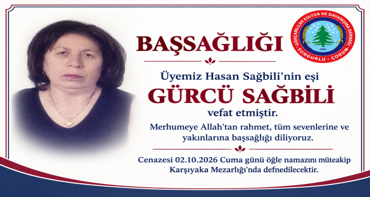Gürcü Sağbili Cenaze Defin Bilğileri
