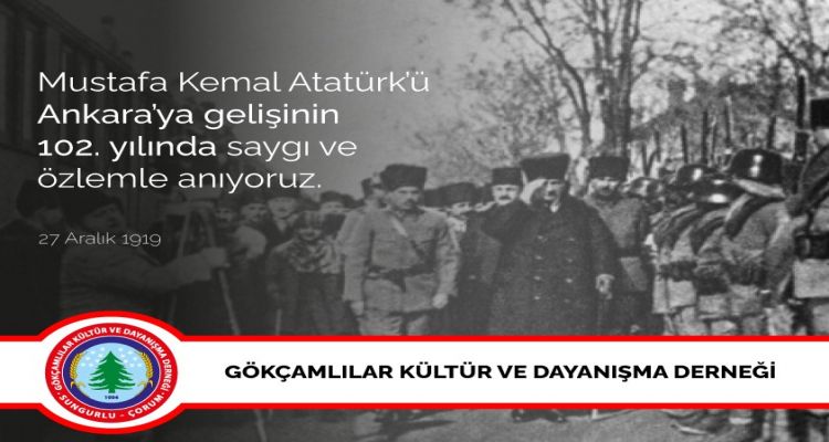 Atatürk'ün Ankaraya Geliş Yıl Dönümü